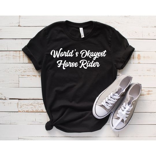 Discover Worlds Okayest Horse Rider | Funny Horse Shirt