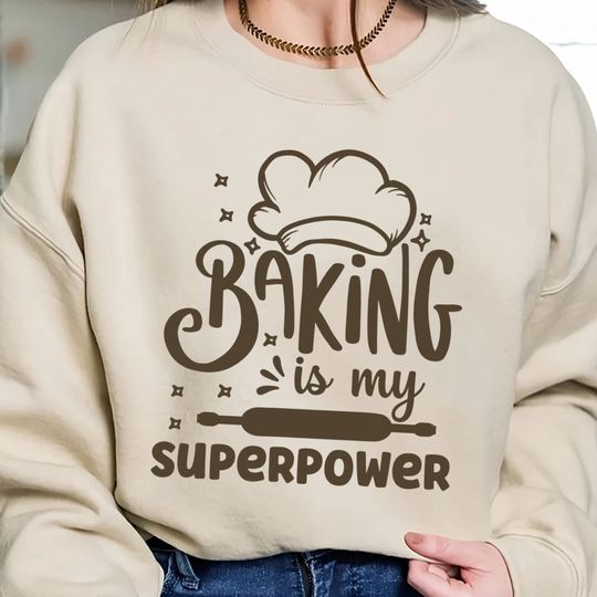Discover Baking Is My Superpower, Baking Shirt, Funny Baker Gift