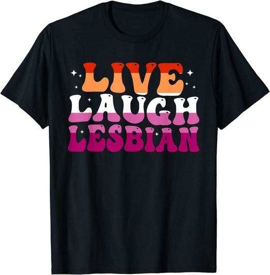 Discover Live Laugh Lesbian Rainbow LGBTQ Gay Lesbian Pride month T-Shirt