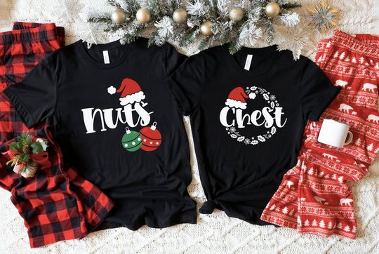 Discover Chest And Nuts Couples Christmas Shirt, Funny Christmas Shirt