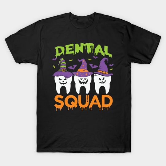 Discover Dental Squad Teeth Halloween - Dental Squad Teeth - T-Shirt