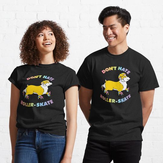Discover Corgi Don’t Hate Roller Skate Classic T-Shirt