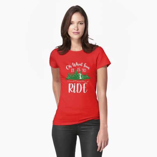 Discover Oh What Fun It Is To Ride Fitted T-Shirt