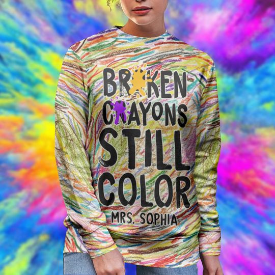 Discover Broken Crayons Still Color Sweatshirt, Motivational Sweatshirt