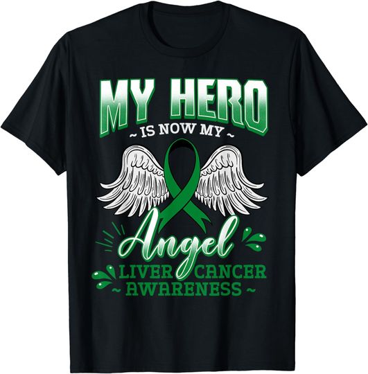 Discover My Hero Is Now My Angel Liver Cancer Jaundice Metastasis T-Shirt