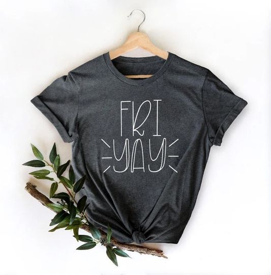 Discover Fri-Yay Teacher and Mom Shirt