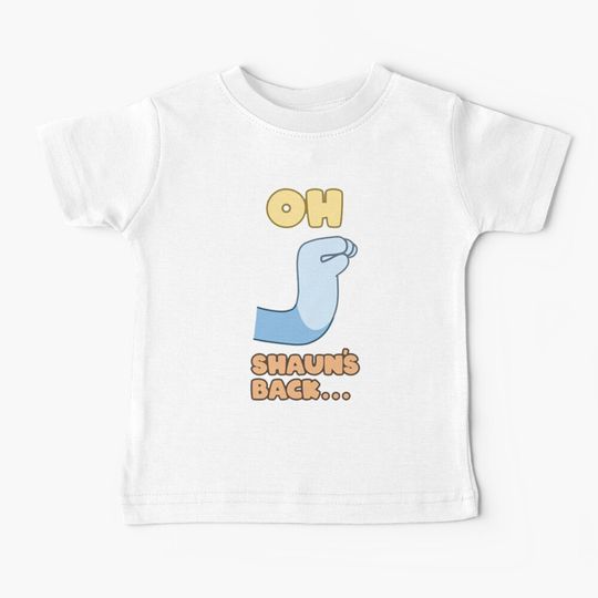 Discover Oh, Shaun's Back... Baby T-Shirt