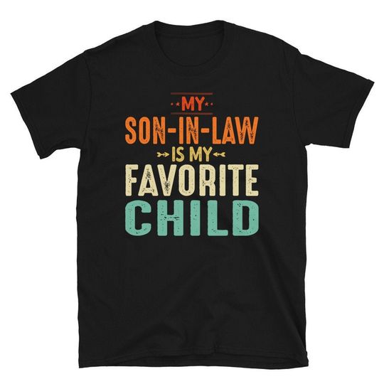 Discover My Son-in-Law Is My Favorite Child T-shirt, Mother in law Shirt