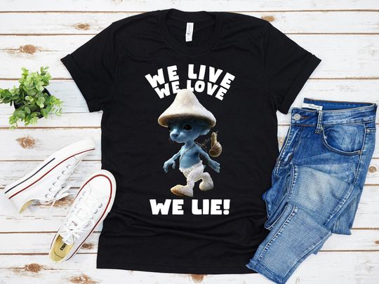 Discover We Live We Love We Lie Smurf Cat Design Shirt
