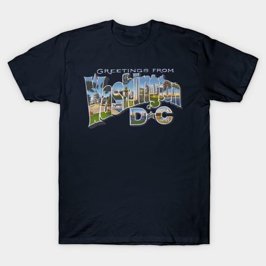 Discover Greetings from Washington DC - Washington Dc - T-Shirt