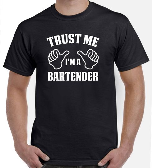 Discover Bartender Shirt-Trust Me I'm A Bartender Gift for Him or Her Men Womens T Shirt