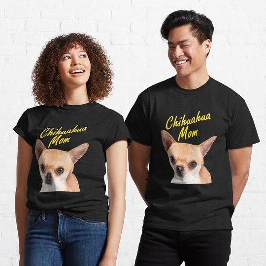Discover Chihuahua Mom Gift for Dog Owners Classic T-Shirt