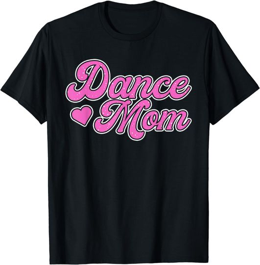 Discover Dance Mom Shirts For Women, Mothers Day Funny T-Shirt