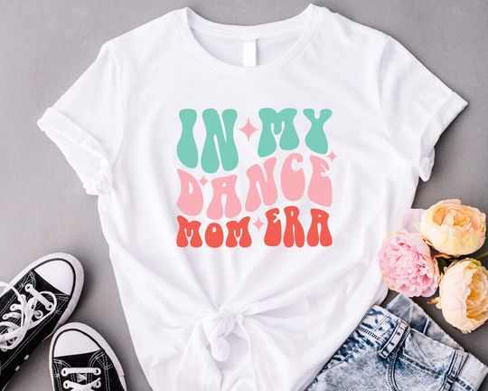 Discover In My Dance Mom Era T-Shirt, Cool Dancing Shirt, Funny Dance Mom Gift