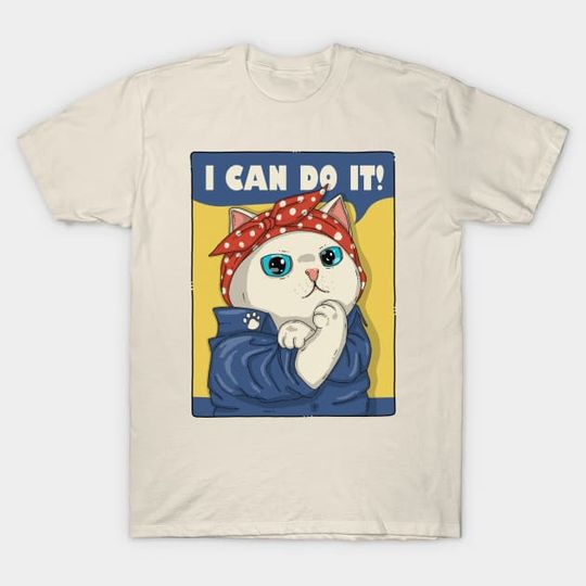 Discover I Can Do It - We Can Do It - T-Shirt