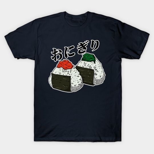 Discover Onigiri - Food Japanese Culture Onigiri - T-Shirt