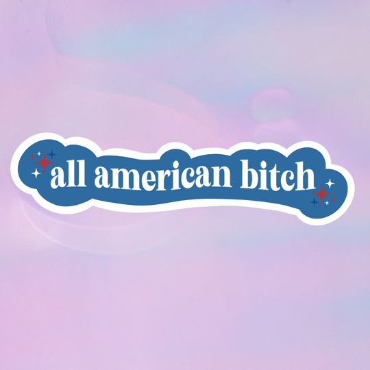Discover All American Bitch Olivia Rodrigo Inspired Sticker