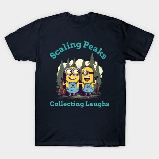 Discover Minion Funny Expeditions: Scaling Peaks, Collecting Laughs - Funny Quote - T-Shirt