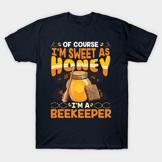 Discover Beekeeper Sweet As Honey - Beekeeper - T-Shirt