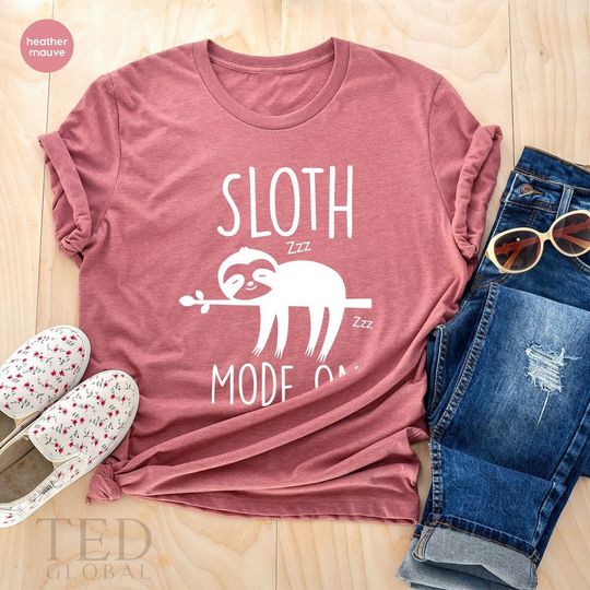 Discover Sloth Mode On T-Shirt