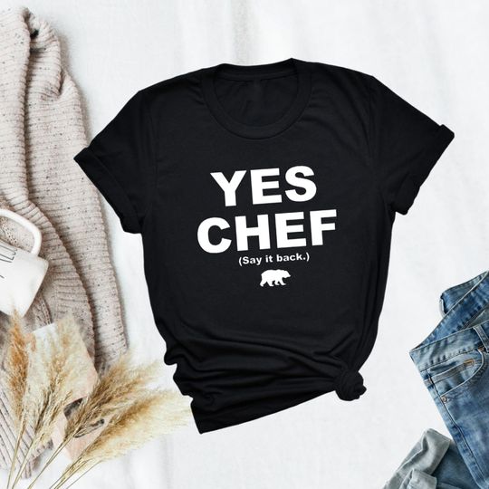 Discover Yes Chef Shirt, The Bear TV Show FX, Fun Gifts, Funny Shirt