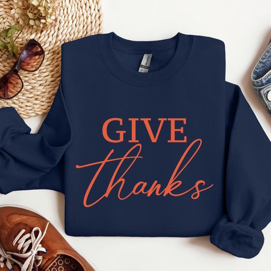 Discover Give Thanks Sweatshirt, Thankful Sweatshirt, Thanksgiving Sweatshirt