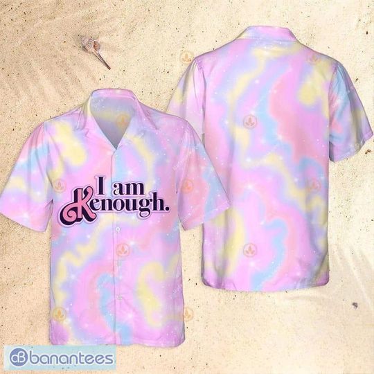 Discover I Am Kenough Barbie Hawaiian Shirt