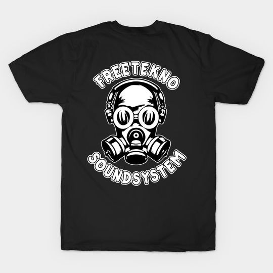 Discover Freetekno Soundsystem DJ Gasmask Rave - Tekno 23 - T-Shirt