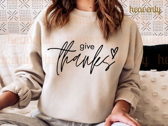 Discover Give Thanks Sweatshirt, Christian Fall Sweatshirt, Faith Sublimation, Minimalist Thanksgiving Cut