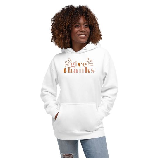 Discover Give Thanks Hoodie
