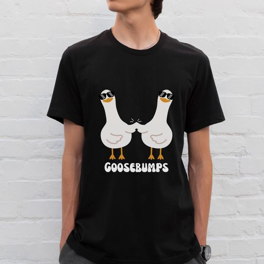 Discover Goosebumps Tee, Funny Pun Shirt, Fist Bump, Cool Goose Tee