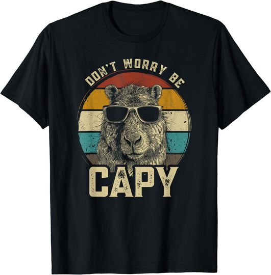 Discover Capybara Dont Be Worry Be Capy funny animal Capybara Lover T-Shirt