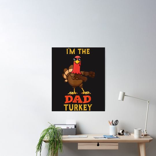 Discover Dad Turkey Matching Family Group Thanksgiving Gifts Poster