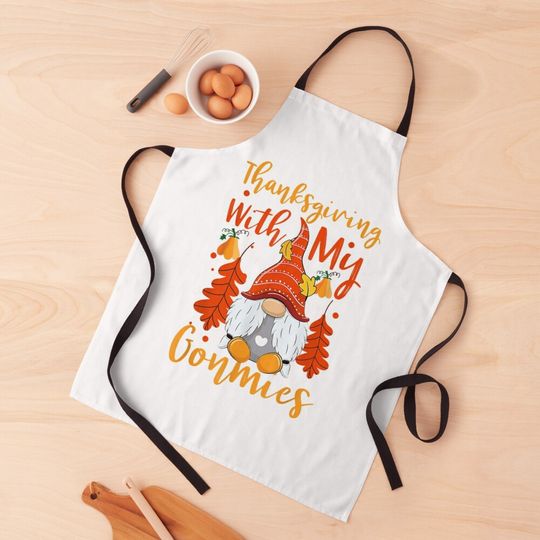 Discover Thanksgiving With My Gonnies Kitchen Apron