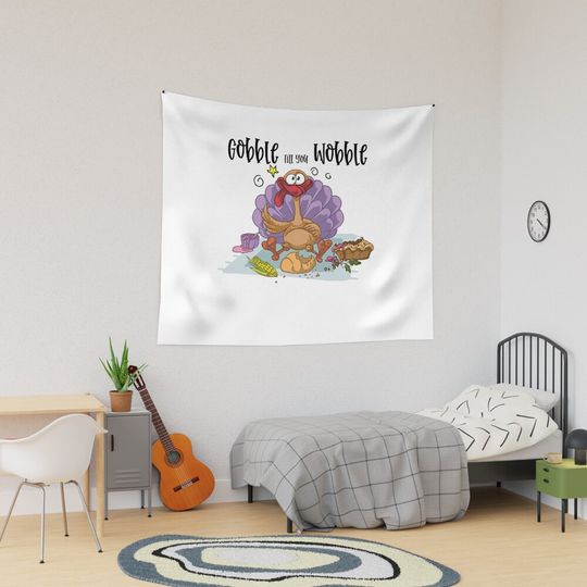 Discover Gobble Till you Wobble Tapestry
