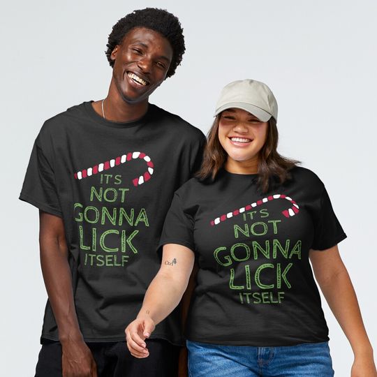 Discover It's Not Gonna Lick Itself Shirt Christmas Candy Joke Classic T-Shirt