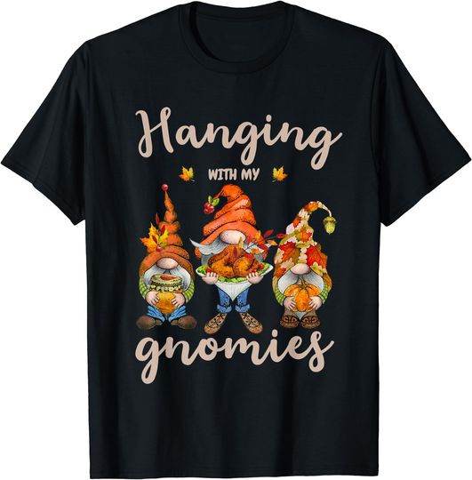 Discover Hanging With My Gnomies Thanksgiving Gnomes Autumn Family T-Shirt