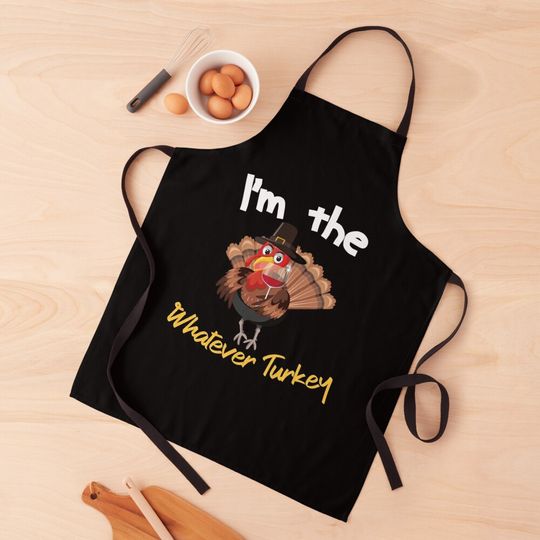 Discover I'm What Every Turkey Thanksgiving Kitchen Apron