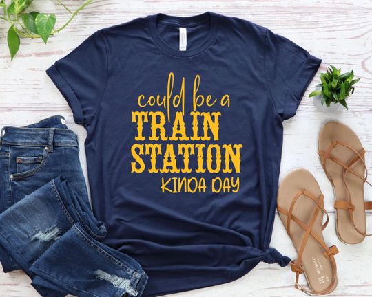Discover Could be a Train Station Kinda Day Shirt