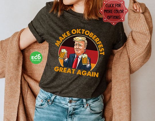 Discover Make Oktoberfest Great Again Funny Shirt, German Beer Drinking Tshirt