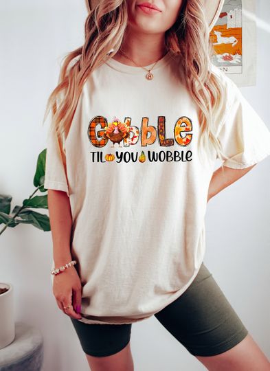 Discover Gobble Gobble Til You Wobble tshirt, Thanksgiving tshirt