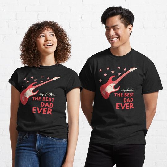 Discover The best dad ever - Guitar Dad Classic T-Shirt