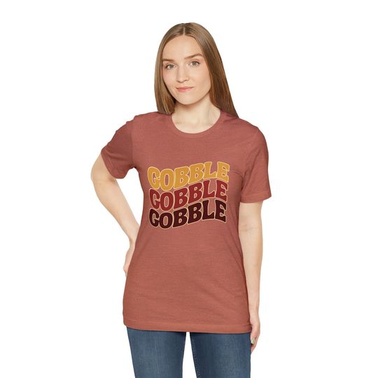 Discover Gobble, Gobble, Gobble for Thanksgiving Season Shirt