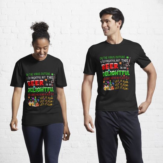 Discover Oh, The Virus Outside Is So Frightful  Funny Beer Lover Christmas T-Shirt