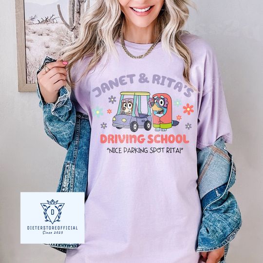 Discover Janet & Rita's Driving School Shirt, Nice Parking Spot Rita Shirt, BlueyDad Shirt, BlueyDad And Bingo Shirt