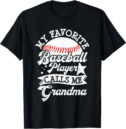 Discover My Favorite Baseball Player Calls Me Grandma Baseball Family T-Shirt