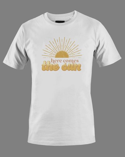 Discover Here comes the sun tshirt