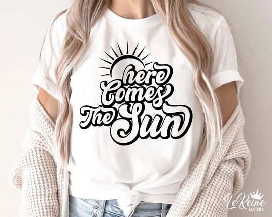 Discover Here comes the sun Shirt, Summer shirt gift, Beach life Shirt, Summer Quote Shirt