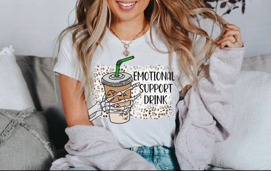 Discover Emotional Support Drink Shirt, Funny Coffee Lover Shirt