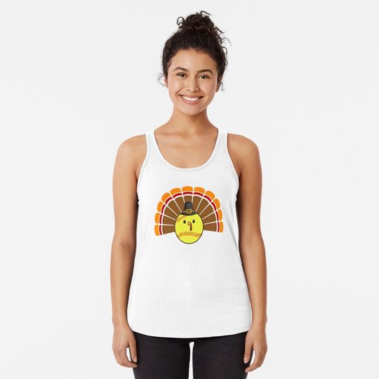 Discover Softball Thanks Giving Happy Thanks Giving Day Racerback Tank Top